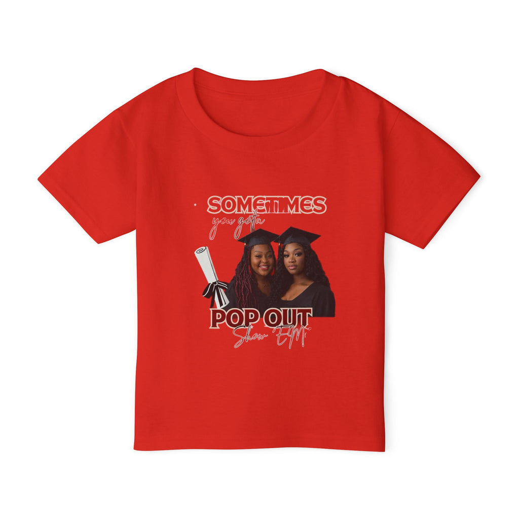 Toddler Graduation T-Shirt - "Sometimes You Just Have to Pop Out" 2026 Cap Design